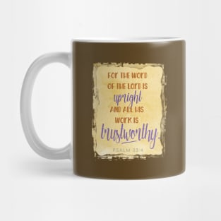 The Lord is Trustworthy, Psalm 33:4 - Christian design Mug